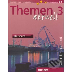 Themen 3 aktuell - Kursbuch - Michaela Perlmann-Balme, Andreas Tomaszewski