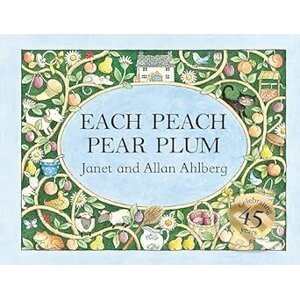 Each Peach Pear Plum - Allan Ahlberg