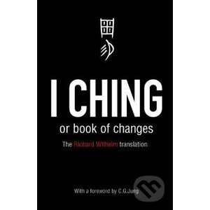 I Ching or Book of Changes - Michael Joseph