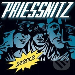Priessnitz: Seance - Priessnitz