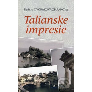 Talianske impresie - Ružena Dvořáková-Žiaranová