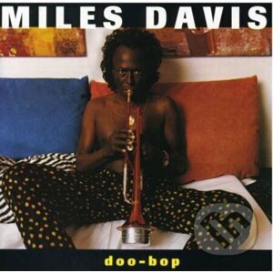 Miles Davis: Doo Bop - Miles Davis