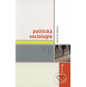Politická sociologie - Karel B. Müller