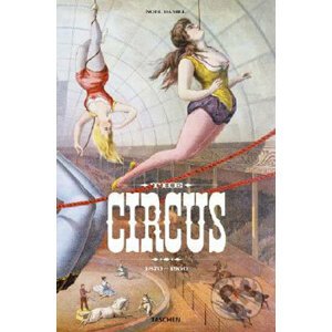 Circus, 1870-1950 - Taschen