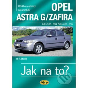 Opel Astra G/Zafira 3/98 - 6/05 - Hans-Rüdiger Etzold