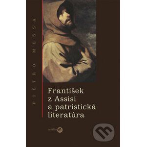 František z Assisi a patristická literatúra - Pietro Messa