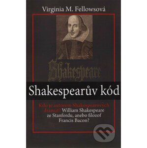 Shakespearův kód - Virginia M. Fellowsová
