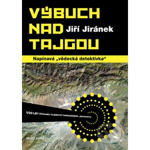 Výbuch nad Tajgou - Jiří Jiránek
