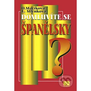 Domluvíte se španělsky? - Olga Macíková, Ludmila Mlýnková