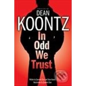 In Odd We Trust - Dean Koontz