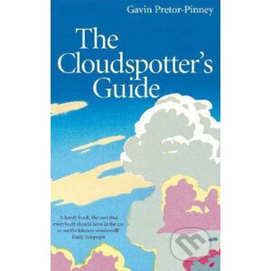 The Cloudspotter´s Guide - Gavin Pretor-Pinney