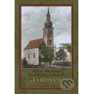 Jarovce - Juraj Hradský, Jozef Mallinerits