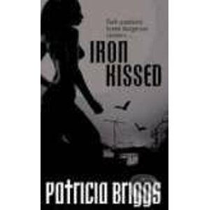 Iron Kissed - Patricia Briggs