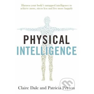 Physical Intelligence - Patricia Peyton, Claire Dale