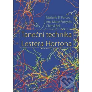 Taneční technika Lestera Hortona - Marjorie B. Perces