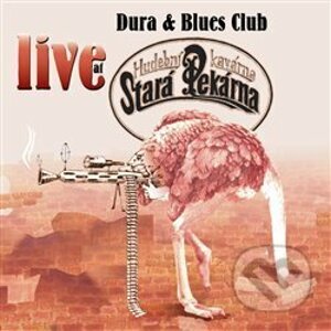 Dura & Blues Club: Live at Stará Pekárna - Dura & Blues Club