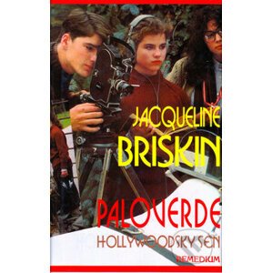 Paloverde: Hollywoodsky sen - Jacqueline Briskin