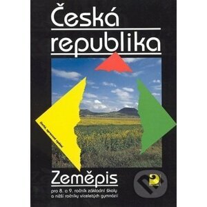Česká republika – Zeměpis pro 8. a 9. ročník ZŠ - Milan Holeček