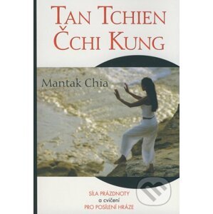 Tan Tchien Čchi Kung - Mantak Chia