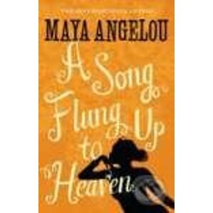 A Song Flung Up to Heaven - Maya Angelou