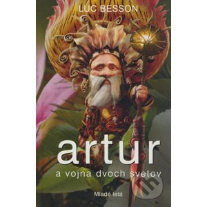 Artur a vojna dvoch svetov - Luc Besson