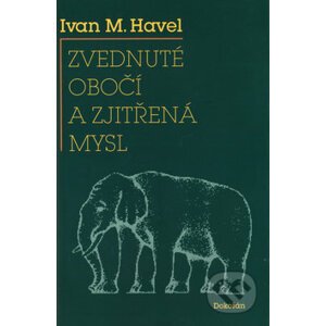 Zvednuté obočí a zjitřená mysl - Ivan Havel