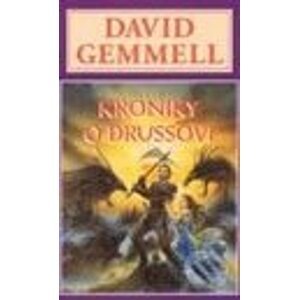 Kroniky o Drussovi - David Gemmell