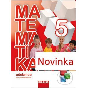 Matematika se čtyřlístkem 5 Učebnice - Šárka Pěchoučková, Alena Rakoušová, Martina Kašparová