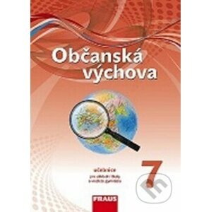 Občanská výchova 7 učebnice - Dagmar Janošková, Zdeněk Brom