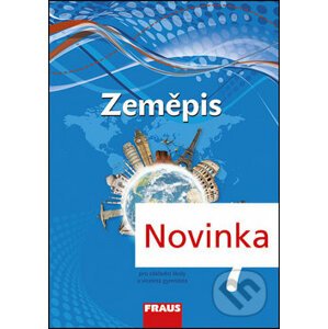 Zeměpis 7 Učebnice - Alice Kohoutová, Jiří Preis, Jiří Dvořák