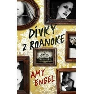 Dívky z Roanoke - Amy Engel