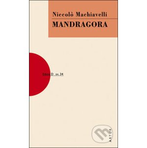 Mandragora - Niccolò Machiavelli