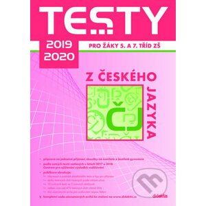 Testy 2019-2020 z českého jazyka pro žáky 5. a 7. tříd ZŠ - Didaktis