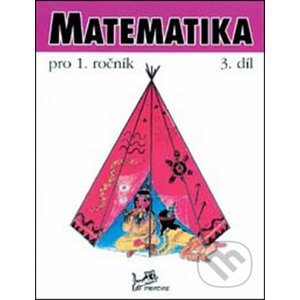 Matematika pro 1. ročník - Josef Molnár, Hana Mikulenková
