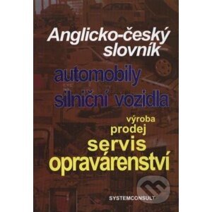Anglicko-český slovník - automobily, silniční vozidla - Ivo Machačka