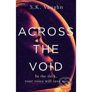 Across the Void - S.K. Vaughn