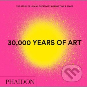 30,000 Years of Art - Phaidon