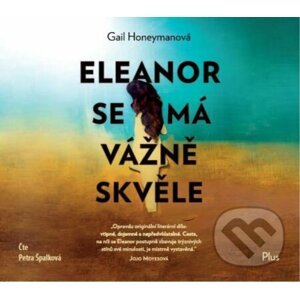 Eleanor se má vážně skvěle - Gail Honeyman