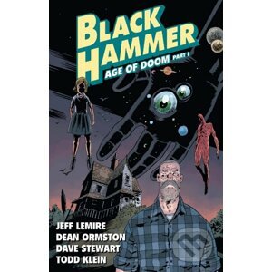 Black Hammer (Volume 3) - Jeff Lemire, Dave Stewart, Clem Robins