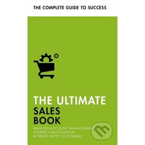 The Ultimate Sales Book - Christine Harvey, Grant Stewart a kol.