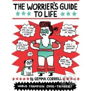The Worrier's Guide to Life - Gemma Correll