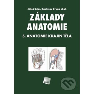 Základy anatomie 5 - Miloš Grim, Rastislav Druga