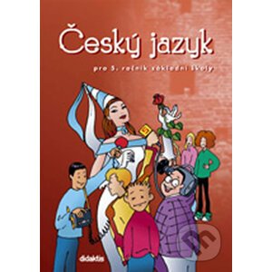 Český jazyk pro 5. ročník základní školy - Miluše Horáčková, P. Hudáčková, Jaromír Košťák