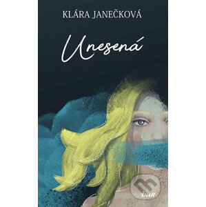 Unesená - Klára Janečková