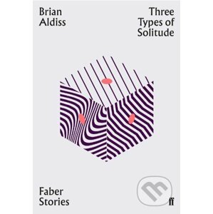 Three Types of Solitude - Brian Aldiss