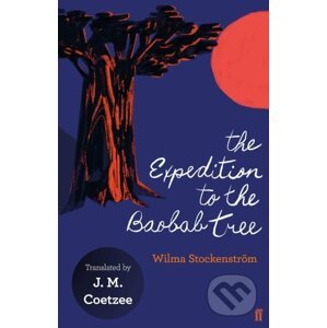 The Epedition To The Baobab Tree - Wilma Stockenstrom