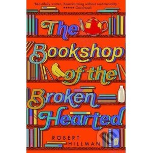 The Bookshop of The Broken Hearted - Robert Hillman