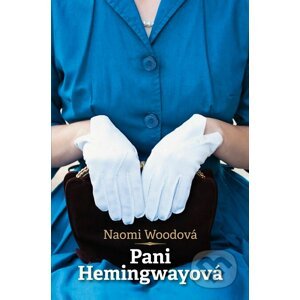 E-kniha Pani Hemingwayová - Naomi Wood