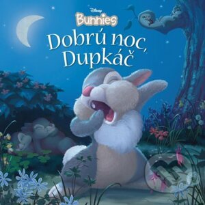 Disney Bunnies: Dobrú noc, Dupkáč! - Egmont SK