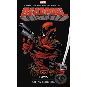 Deadpool Paws - Stefan Petrucha